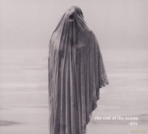 The End of the Ocean: -Aire [CD]