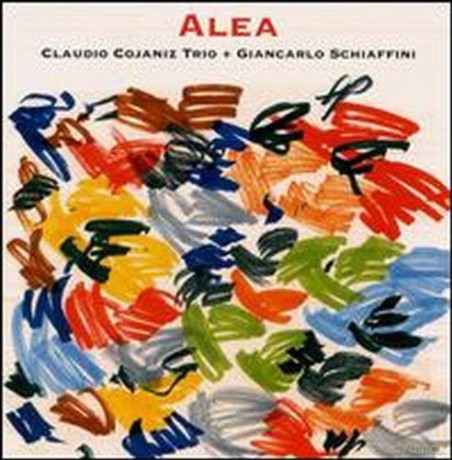 Claudio Cojaniz: Alea [CD]