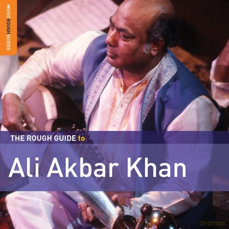 Ali Akbar Khan: Ali Akbar Khan - The Rough Guide To Ali Akbar Khan [CD]