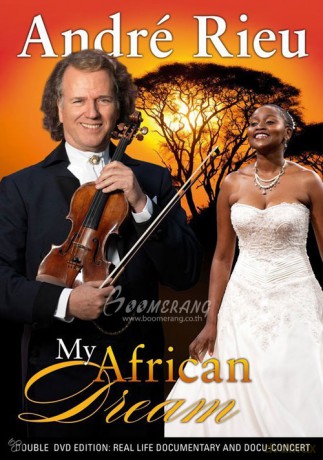Andre Rieu: My African Dream [2DVD]