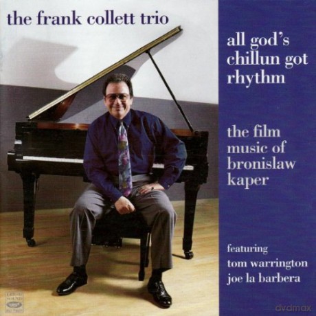 The Frank Collett Trio: All God'S Chillum Got R. [CD]