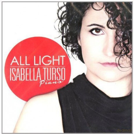 Isabella Turso: All Light [CD]