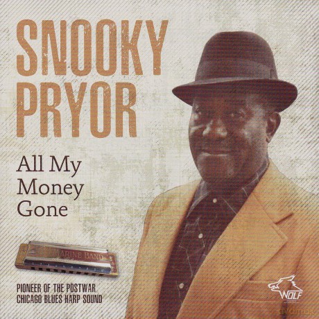 Snooky Pryor: All My Money Gone [CD]