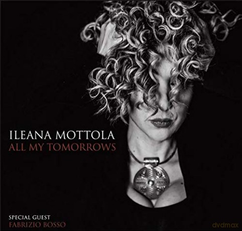 Mottola Ileana: All My Tomorrows [CD]