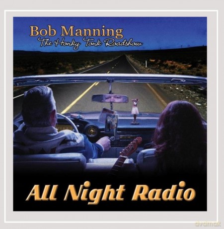 Bob Manning: All Night Radio [CD]