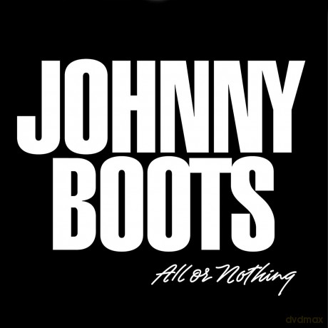 Johnny Boots: All Or Nothing [CD]