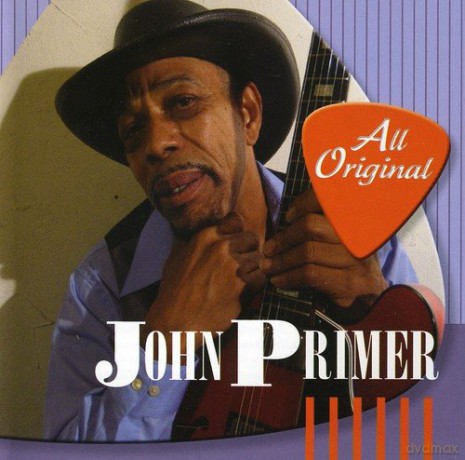 John Primer: All Original [CD]