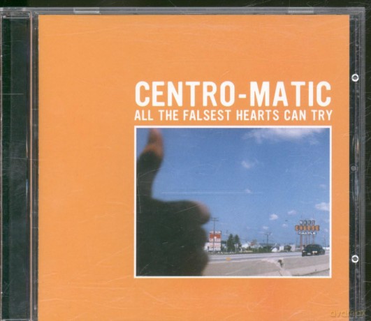 Centro-Matic: All The Falsest Hearts.. [CD]