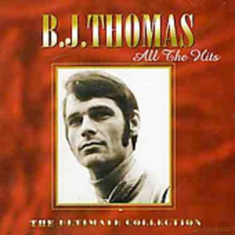 B.J. Thomas: All the Hits: Ultimate Collection [CD]