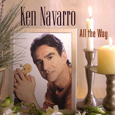 Ken Navarro: All The Way [CD]