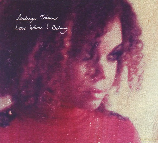 Andreya Triana: Lost Where I Belong (Dobra Cena) (digipack) [CD]