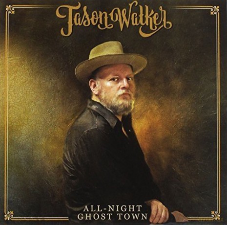 Jason Walker: All-Night Ghosttown [CD]