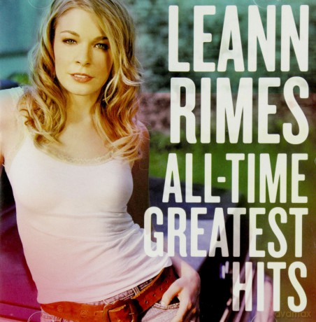 Leann Rimes: All-Time Greatest Hits [CD]