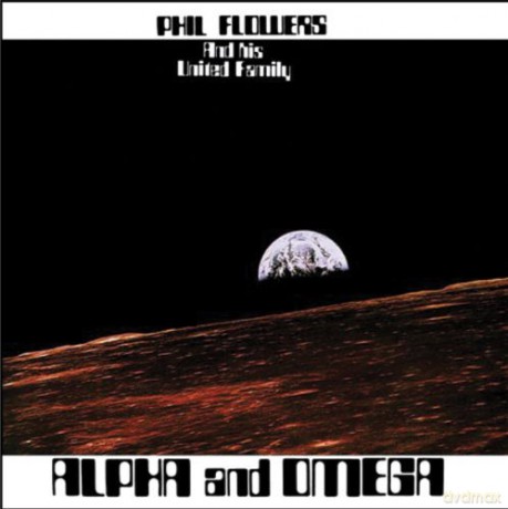 Phil Flowers: Alpha And Omega [CD]