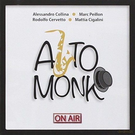 Alessandro Collina: Alto Monk: On Air [CD]