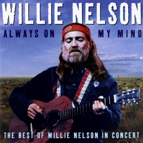 Willie Nelson: Always On My Mind [CD]