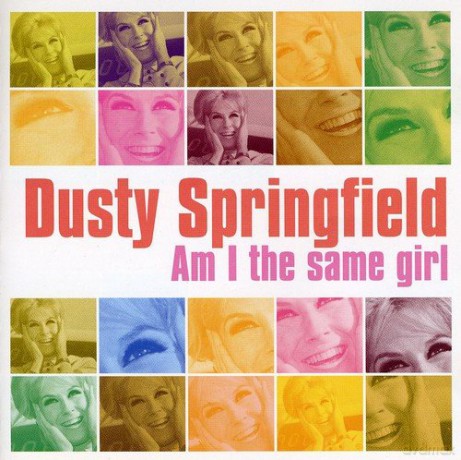 Dusty Springfield: Am I Same Girl [CD]