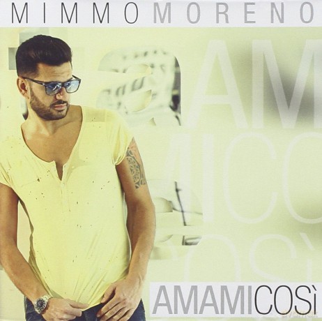 Moreno Mimmo: Amami Cosi [CD]