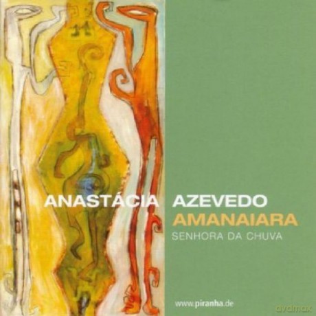 Anastacia Azevedo: Amanaiara [CD]