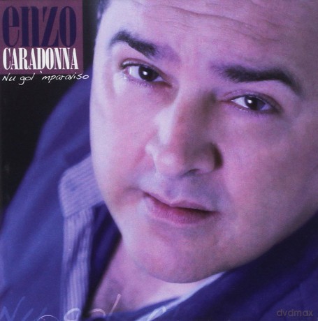 Caradonna E: 'Nu Gol 'Mparaviso [CD]
