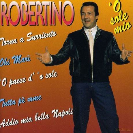 Robertino: 'O Sole Mio [CD]