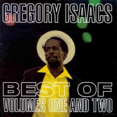 Gregory Isaacs: the Best Of, Volume One and Two' [CD]