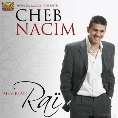 Cheb Nacim: Algerian Rai [CD]