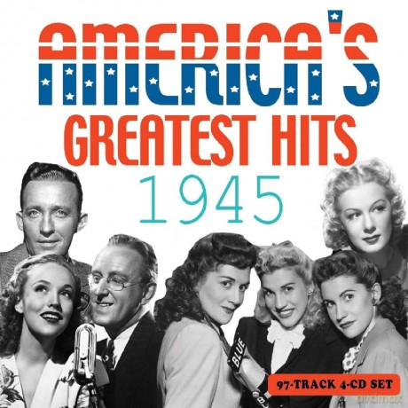 America's Greatest Hits 1945 [4CD]