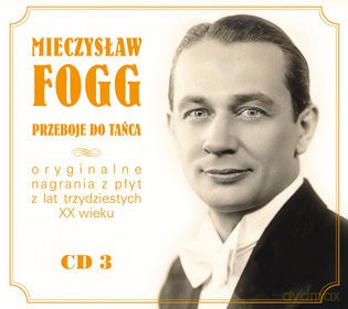 Mieczysław Fogg: Mieczysław Fogg Znany i Nieznany - Przeboje do tańca (digipack) [CD]