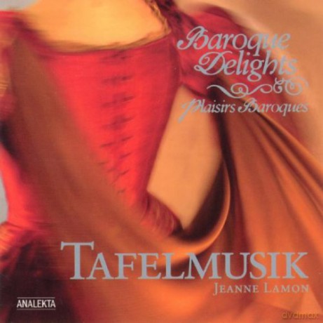 Tafelmusik Baroque Orchestra: Baroque Delights [CD]