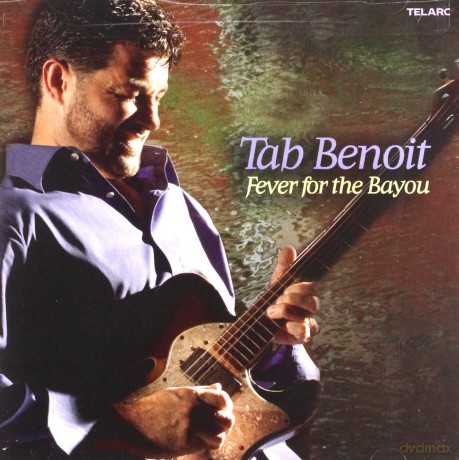 Tab Benoit: Bayou Fever [CD]
