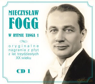 Mieczysław Fogg: Mieczysław Fogg Znany i Nieznany - W rytmie tanga 1 (digipack) [CD]