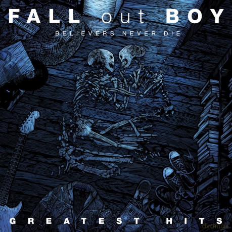 Fall Out Boy: Believers Never Die - The Greatest Hits [CD]