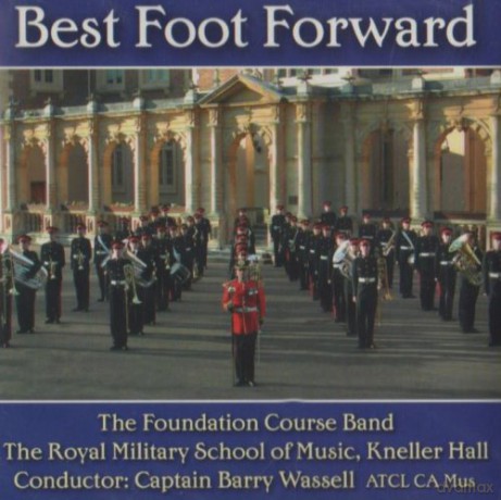 Royal Military School Of Music: Best Foot Forward [CD]