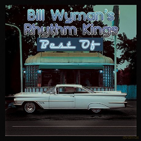 Bill Wyman: Best Of Bill Wyman's Rhythm Kings [CD]