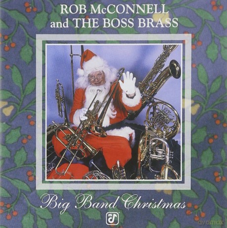 Rob Mcconnell: Big Band Christmas [CD]