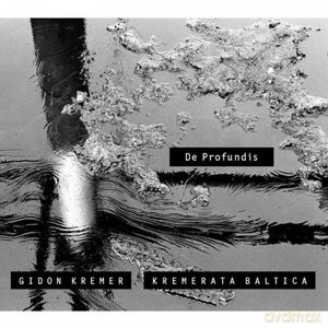 Gidon Kremer: De Profundis [CD]