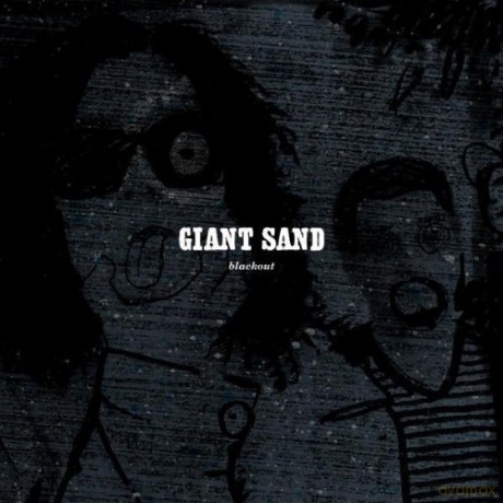Giant Sand: Black Out [CD]