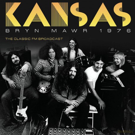 Kansas: Bryn Mawr 1976 [CD]