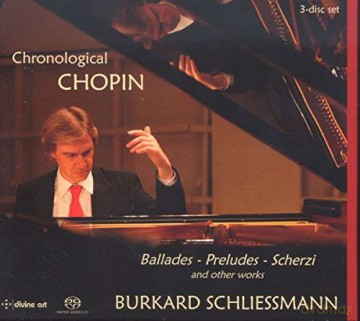 Burkard Schliessmann: Chronological Chopin [SACD]