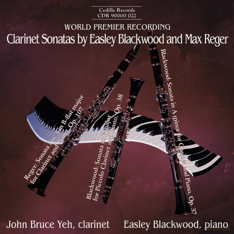 John B Yeheasley Blackwood: Clarinet Sonatas By Blackwood And Reger [CD]