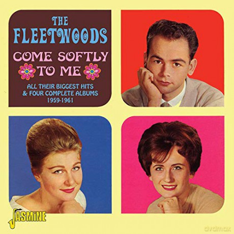 Fleetwoods: Come Softly To Me [2CD]