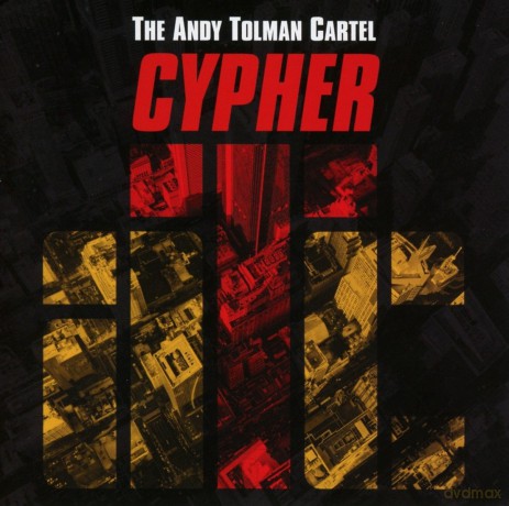 Andy Tolman Cartel: Cypher [CD]