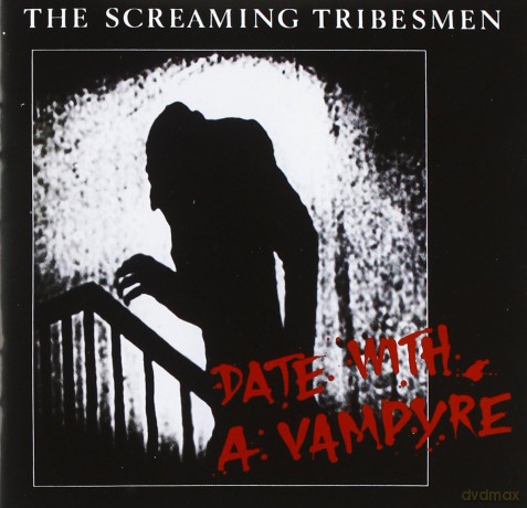 Screaming Tribesmen: Date With A Vampyre [CD]