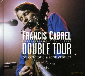 Francis Cabrel: Double Tour [3CD]