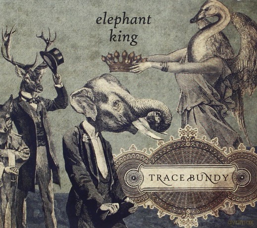 Trace Bundy: Elephant King [CD]
