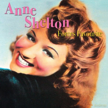 Anne Shelton: Forces Favourite [CD]