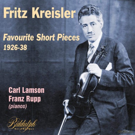 Fritz Kreisler Violin: Fritz Kreisler: Favourite Short Pieces 1926-38 [CD]