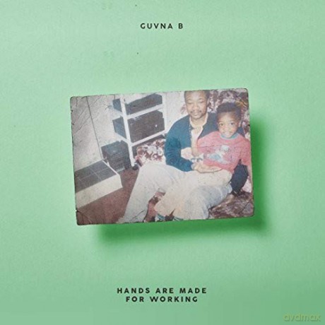 Guvna B: Hands Are Made For Working [CD]