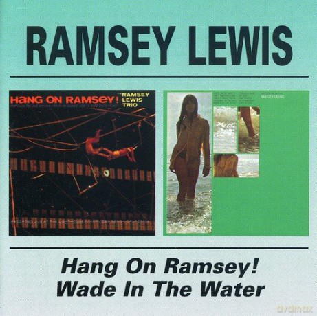 Ramsey Lewis: Hang On Ramsey / Wade In The Water [CD]